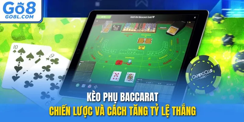 kèo phụ baccarat