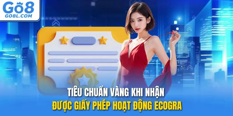 Tiêu chuẩn vàng khi nhận được giấy phép hoạt động eCOGRA
